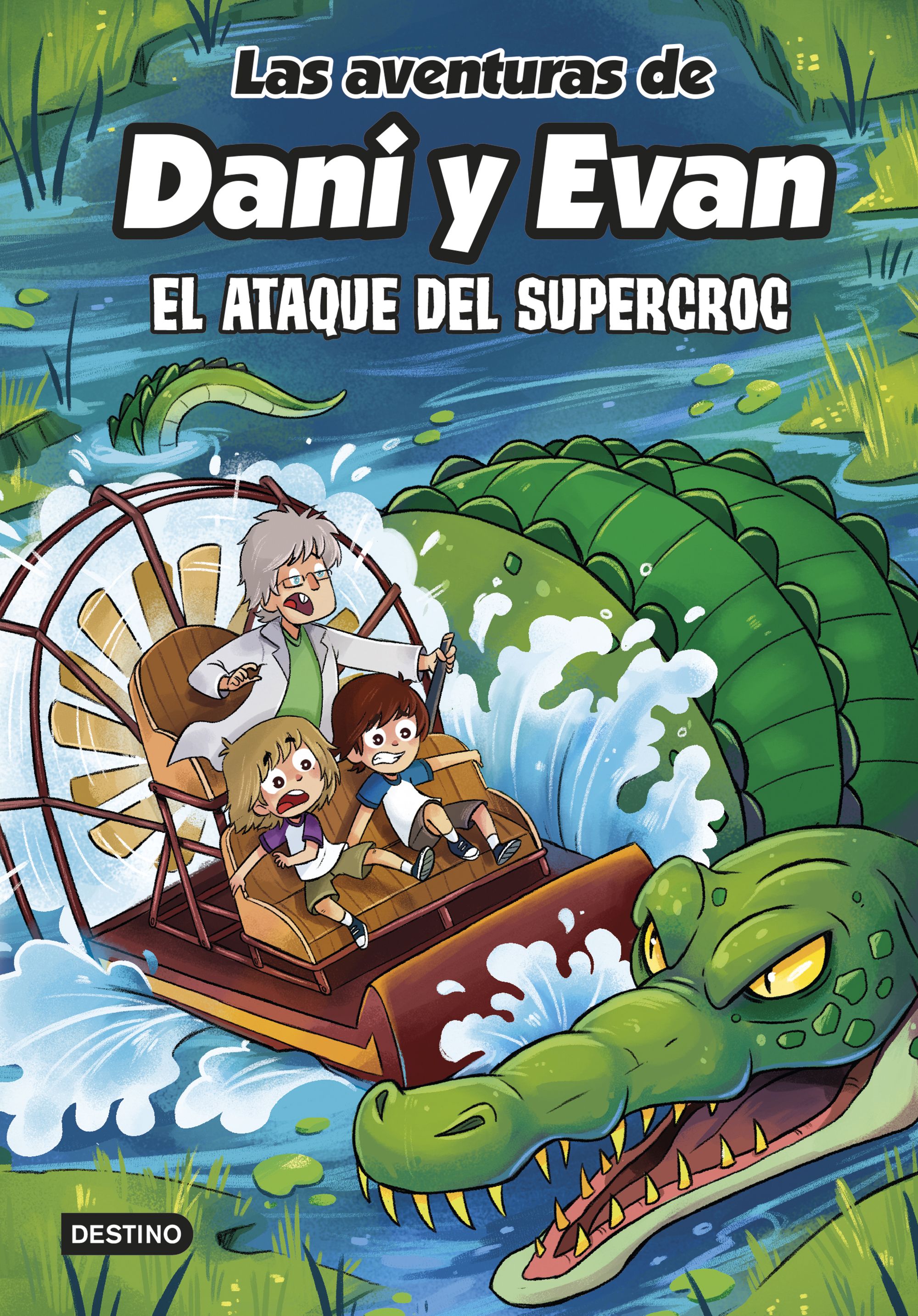 Las aventuras de Dani y Evan 11. El ataque del supercroc