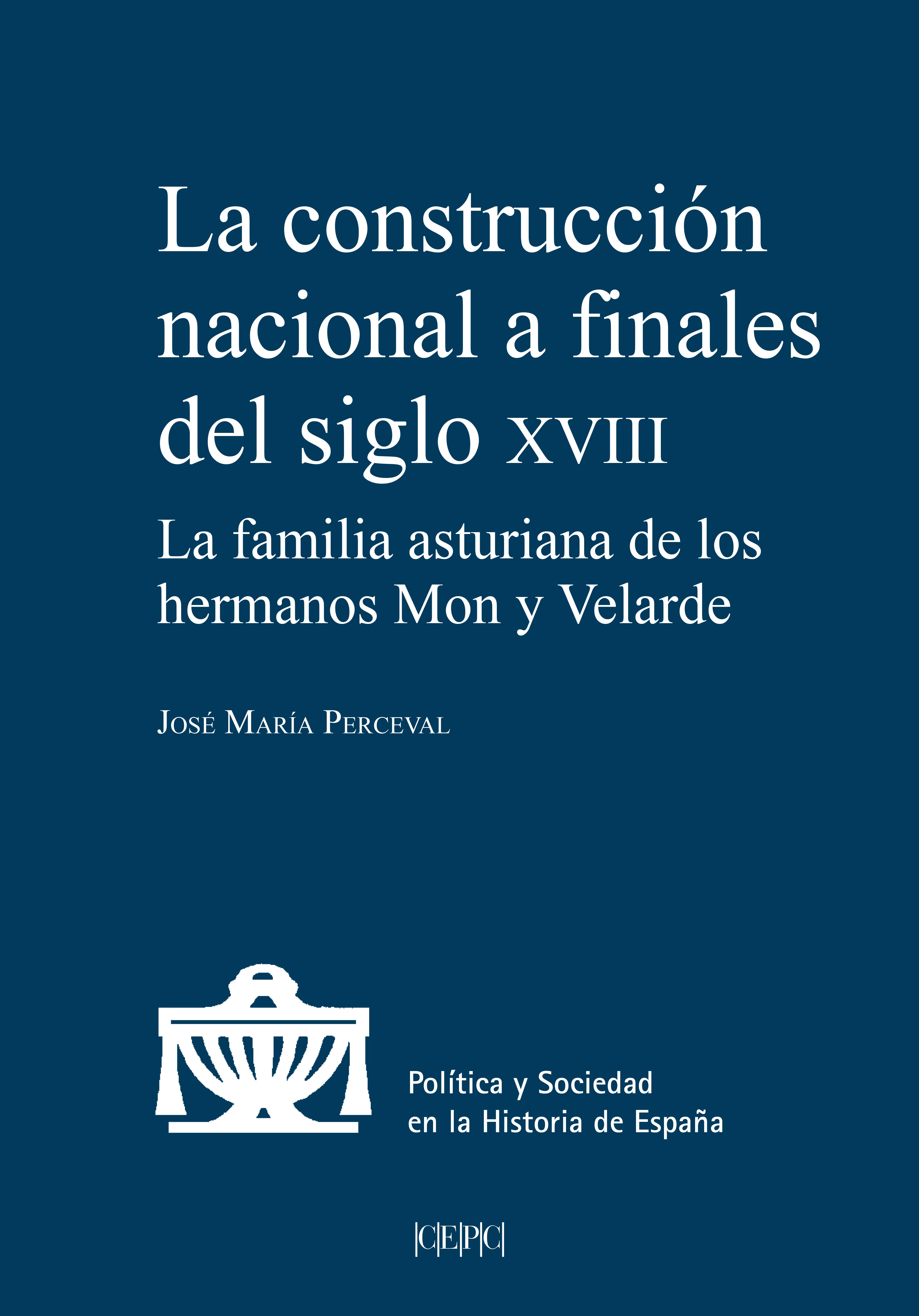 La construcción nacional a finales del siglo XVIII