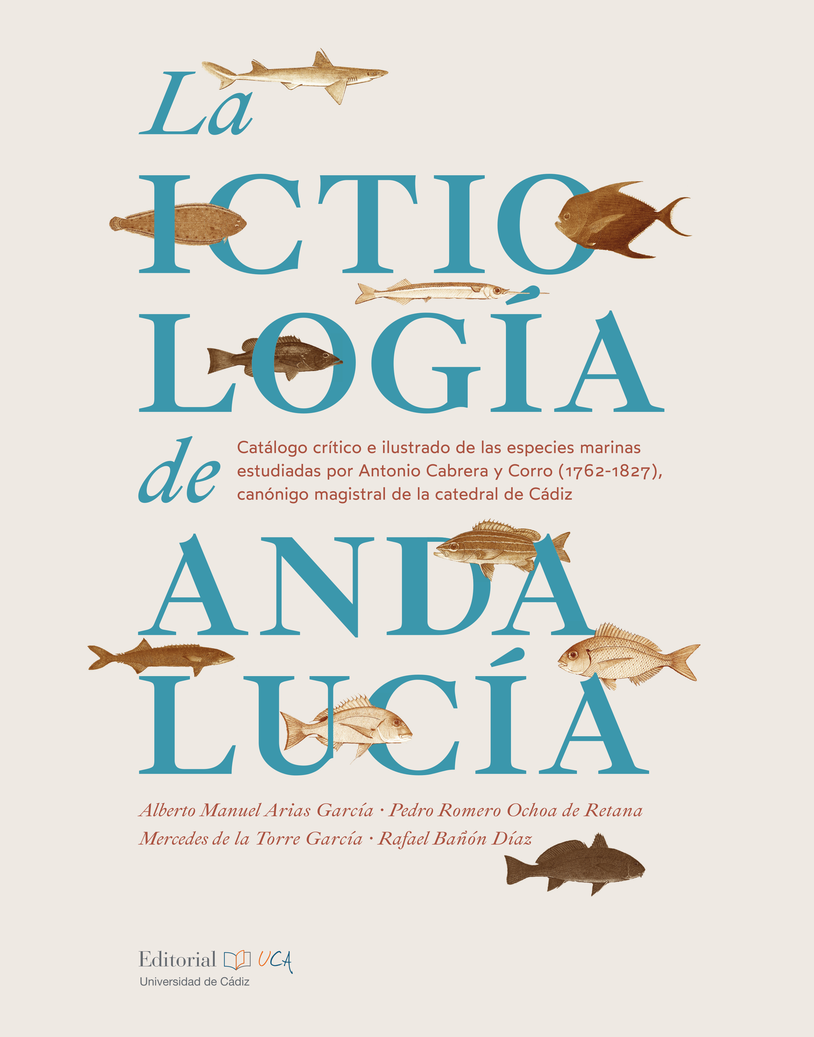 La ictiología en Andalucía. Catálogo crítico e ilustrado de las especies marinas estudiadas por el M