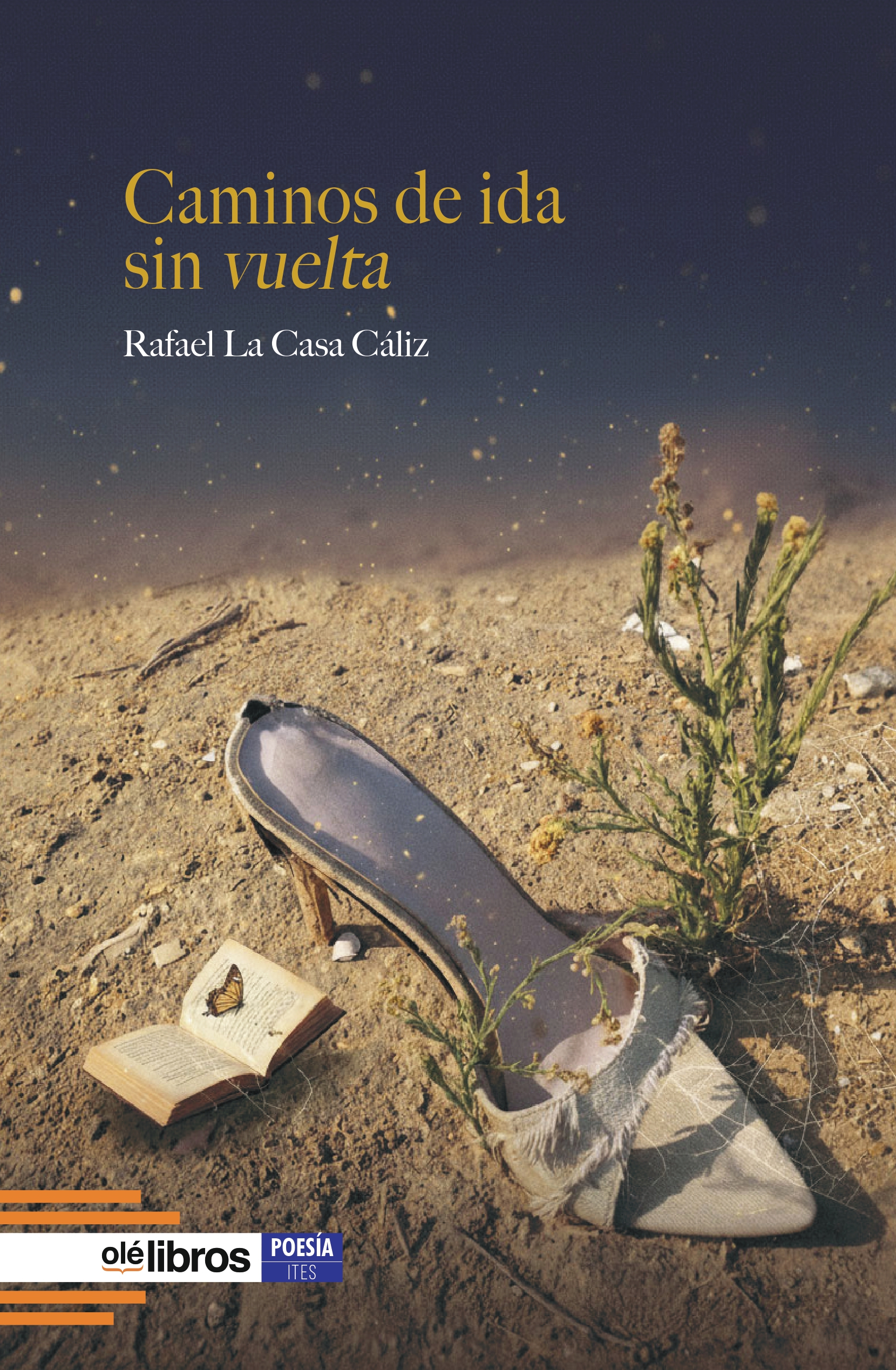 Caminos de ida sin vuelta