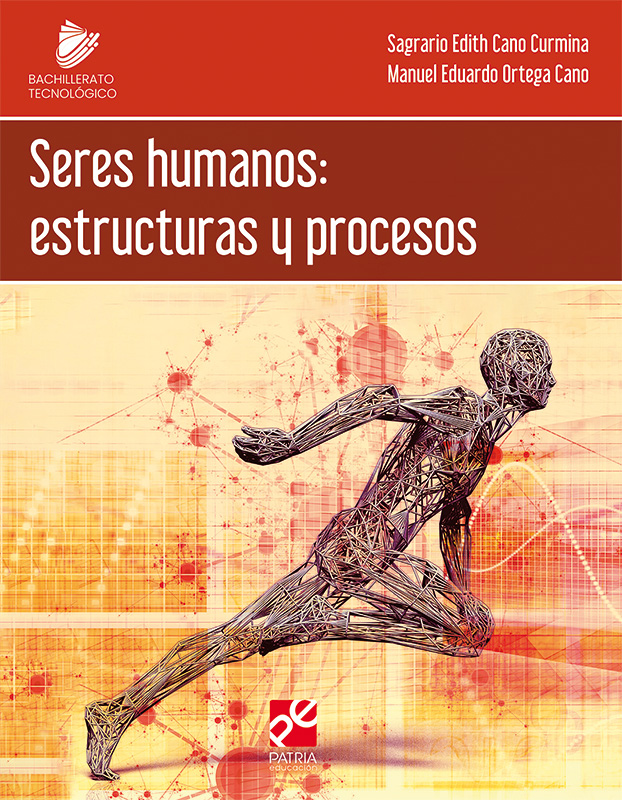 Seres humanos: estructuras y procesos Serie Bachillerato Tecnológico