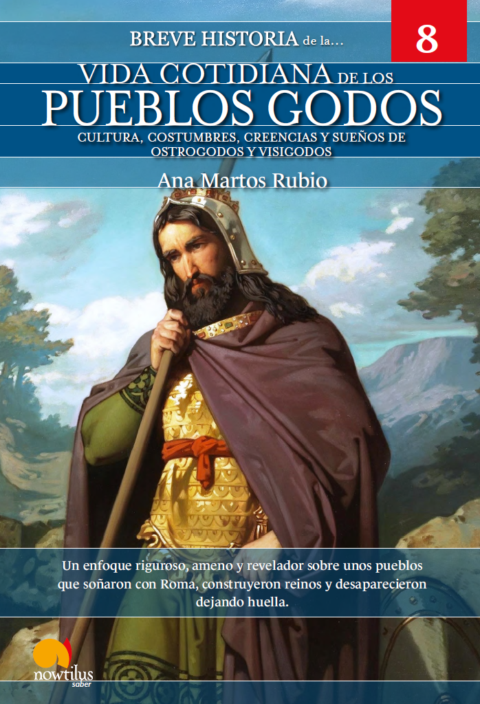 Breve historia de la vida cotidiana de los Godos