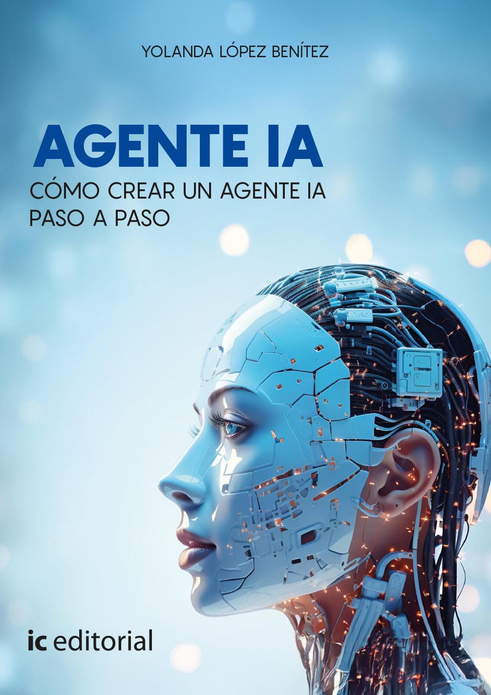 Agente IA. Cómo crear un agente IA paso a paso