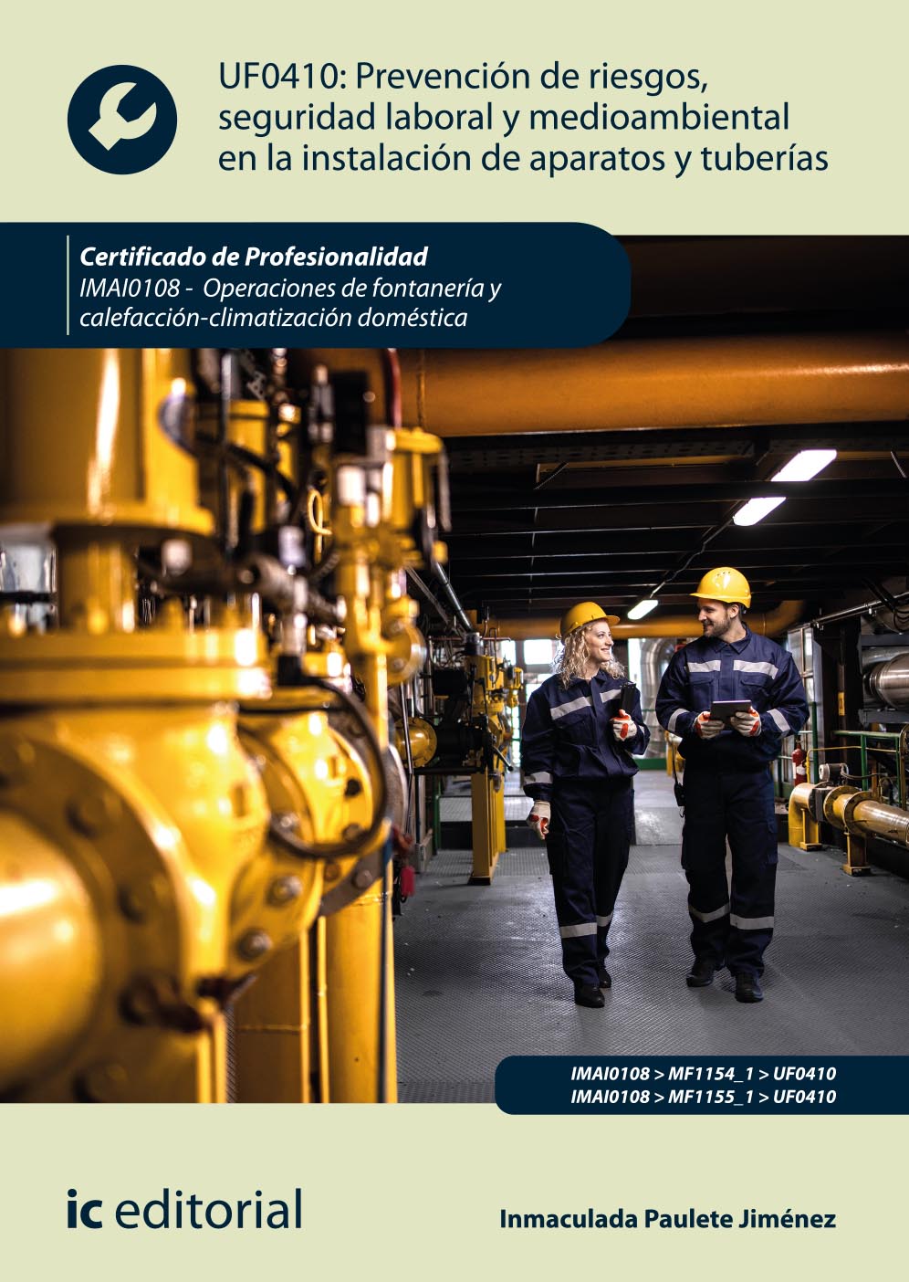 Prevención de riesgos, seguridad laboral y medioambiental en la instalación de aparatos y tuberías. IMAI0108 - Operaciones de fontanería y calefacción-climatización doméstica
