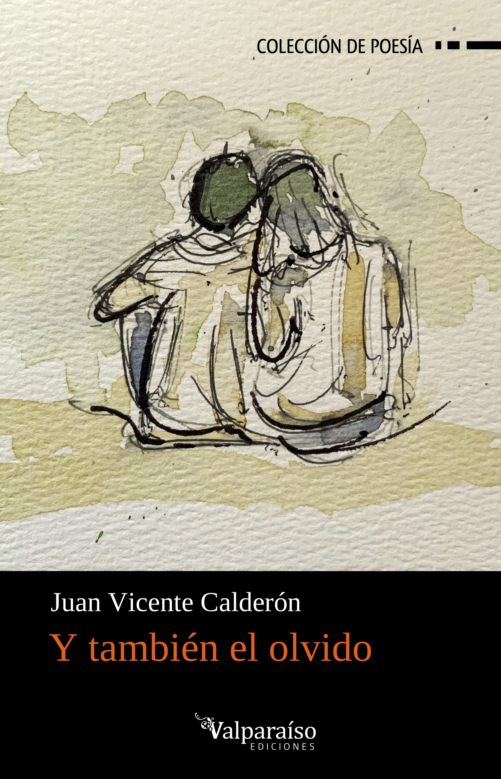 Y también el olvido