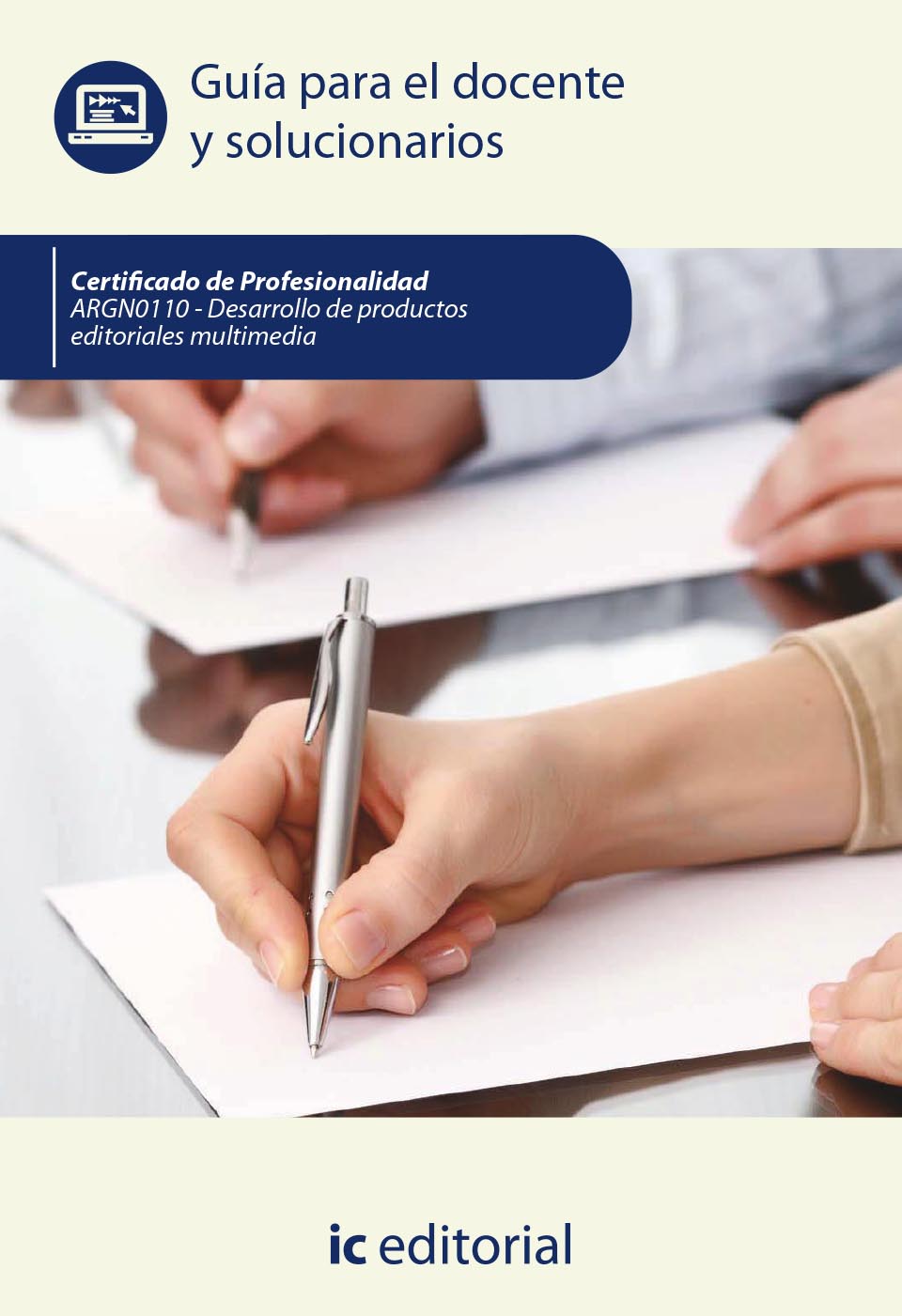 Desarrollo de productos editoriales multimedia. ARGN0110 - Guía para el docente y solucionarios