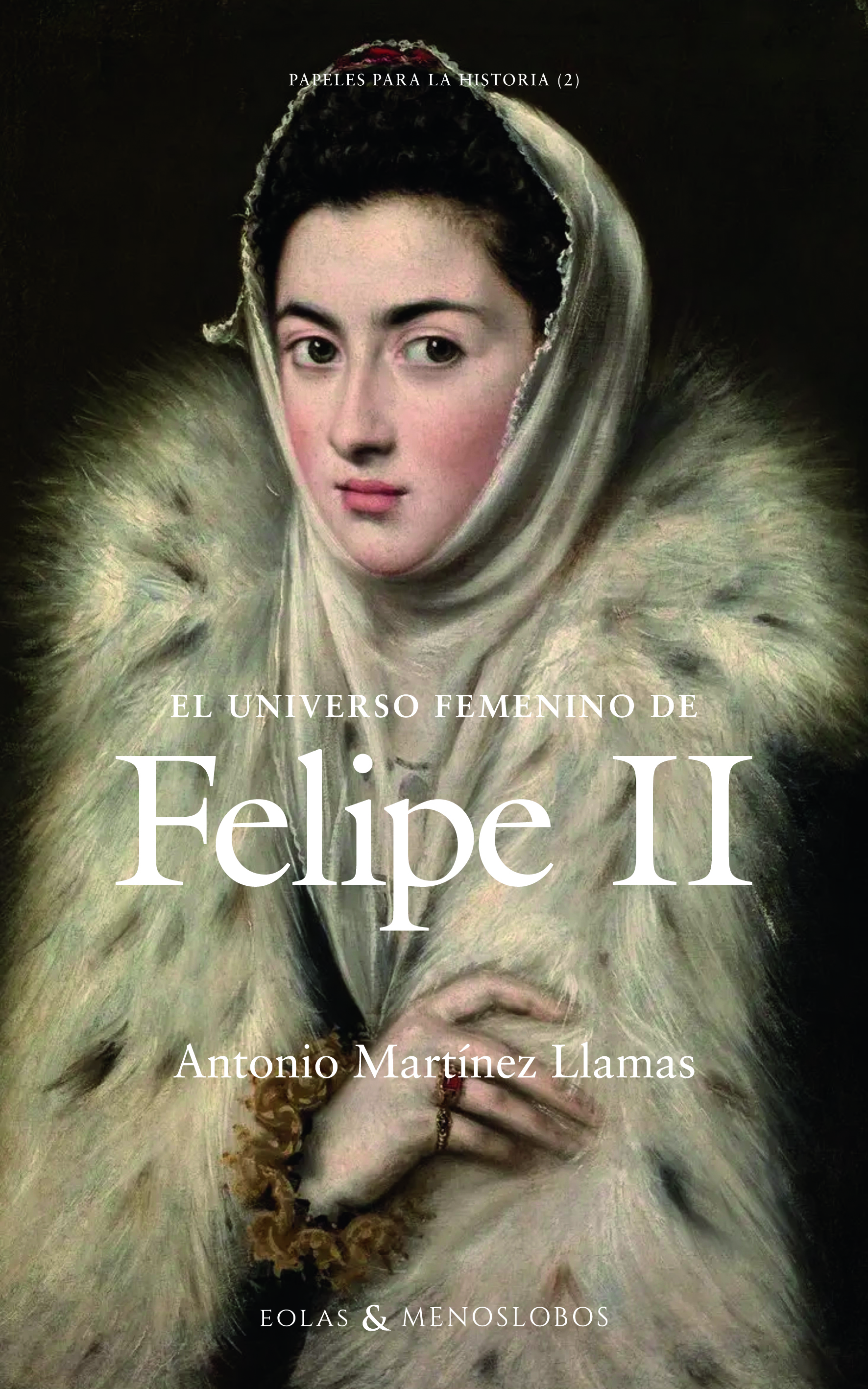 El universo femenino de Felipe II