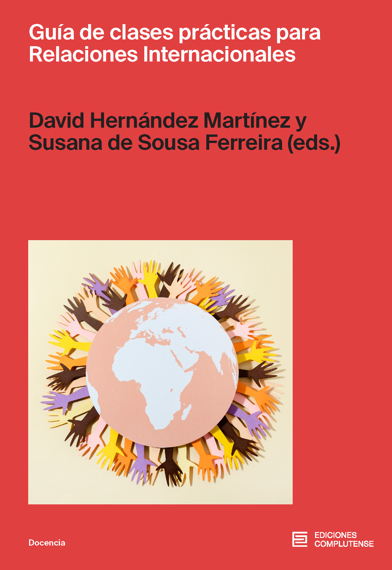 Guía de clases prácticas para Relaciones Internacionales