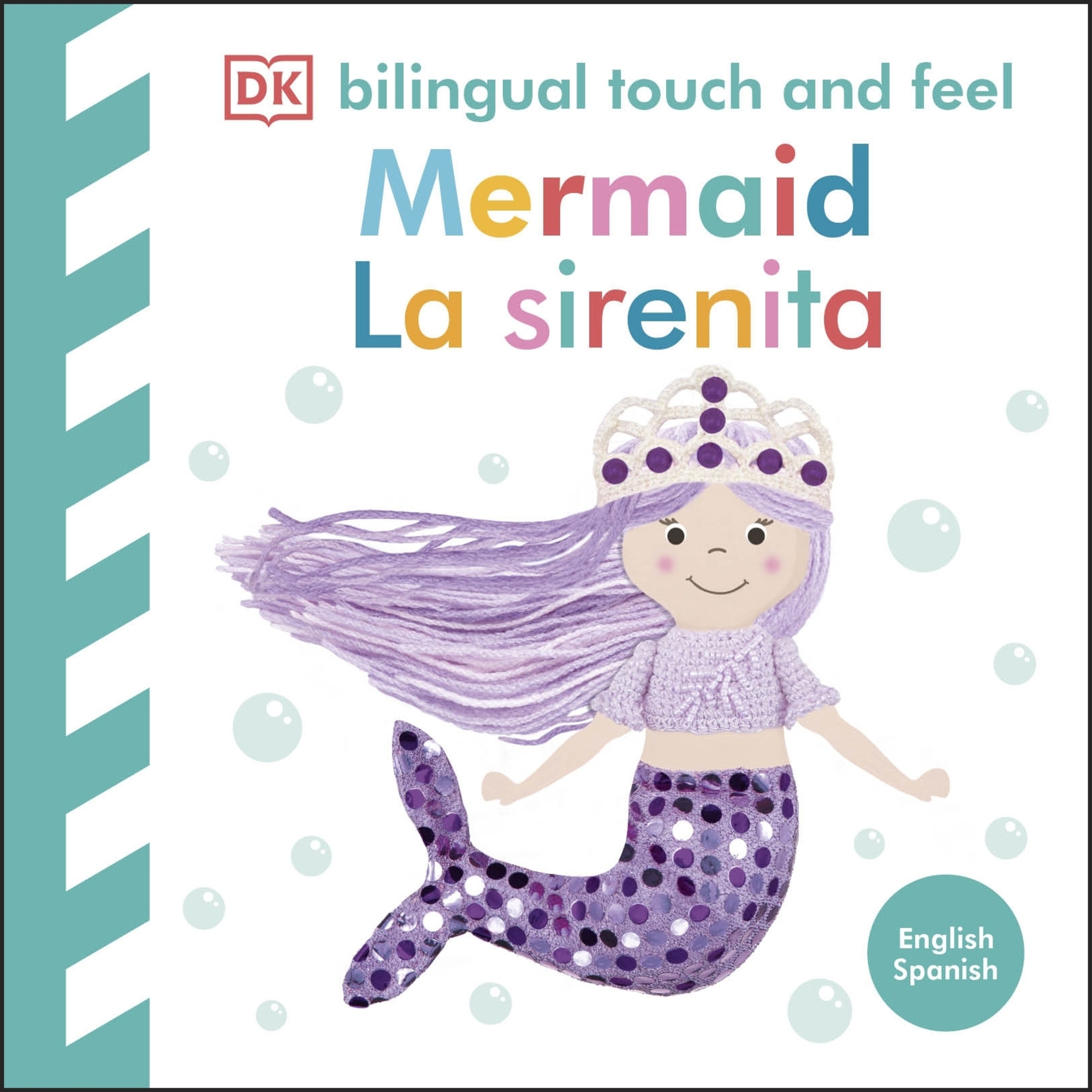 Bilingual Touch and Feel - Toca y Aprende. Sirenita (ED.BIL LAT)