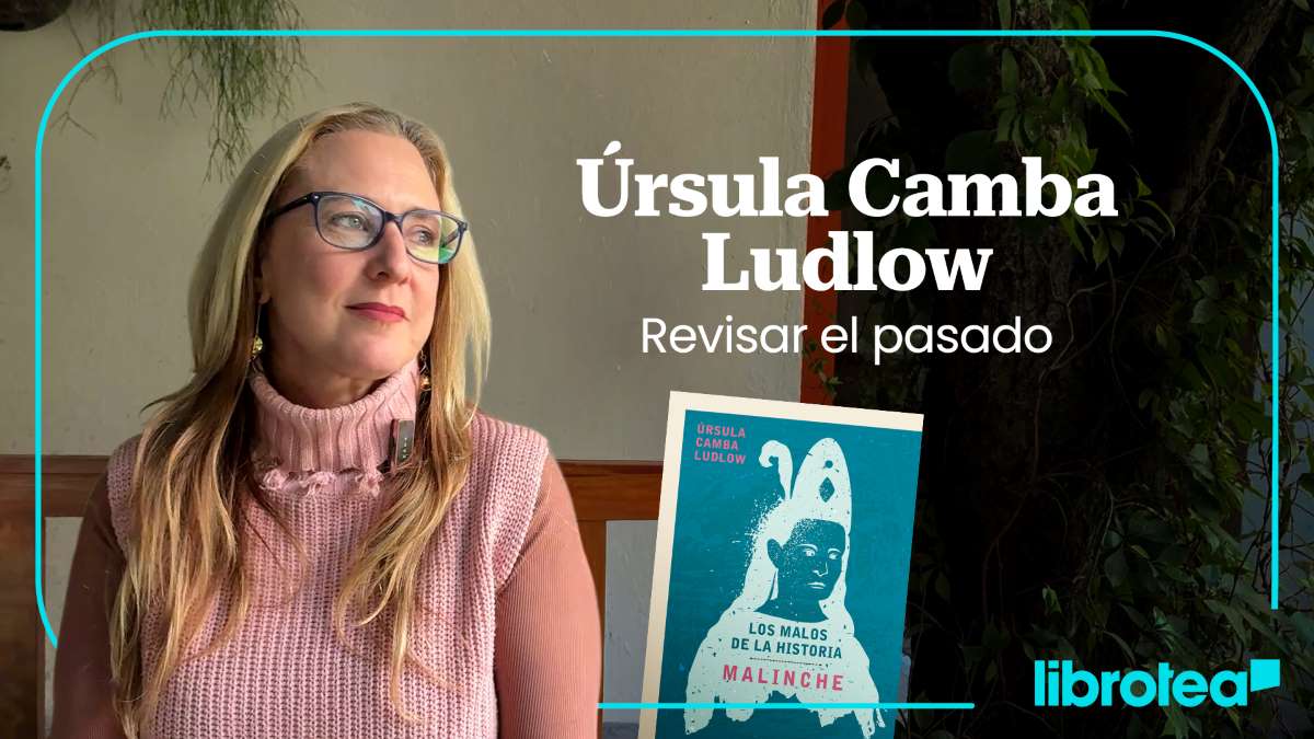 Úrsula Camba Ludlow nos lleva a revisitar el pasado histórico