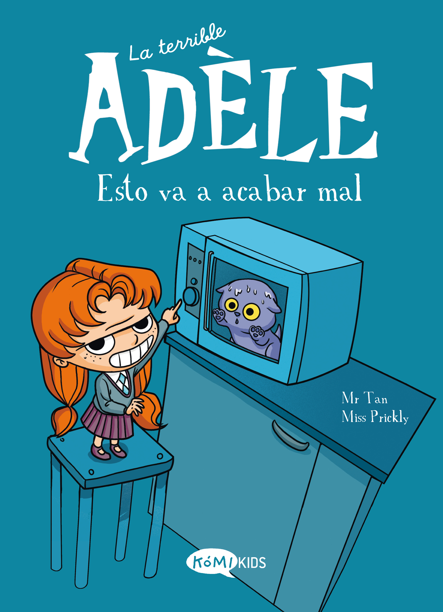 Esto va a acabar mal (La terrible Adéle 1)