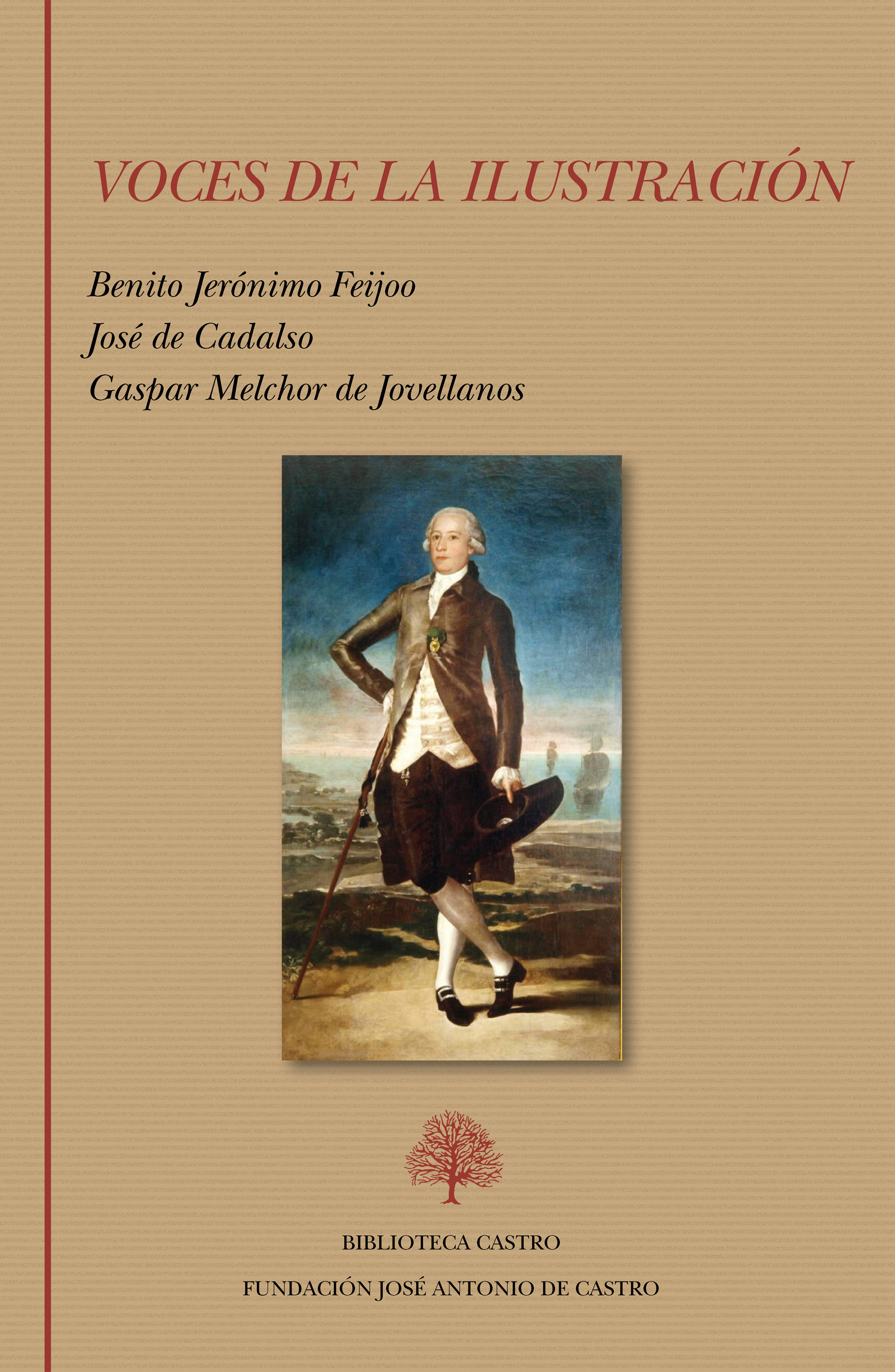 Voces de la Ilustración. Feijoo, Cadalso, Jovellanos