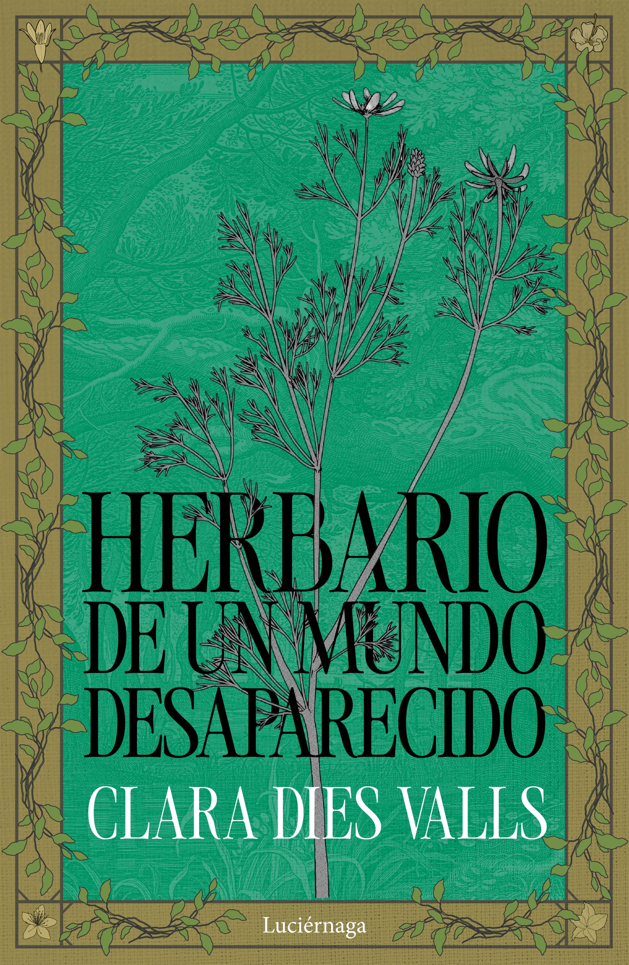 Herbario de un mundo desaparecido