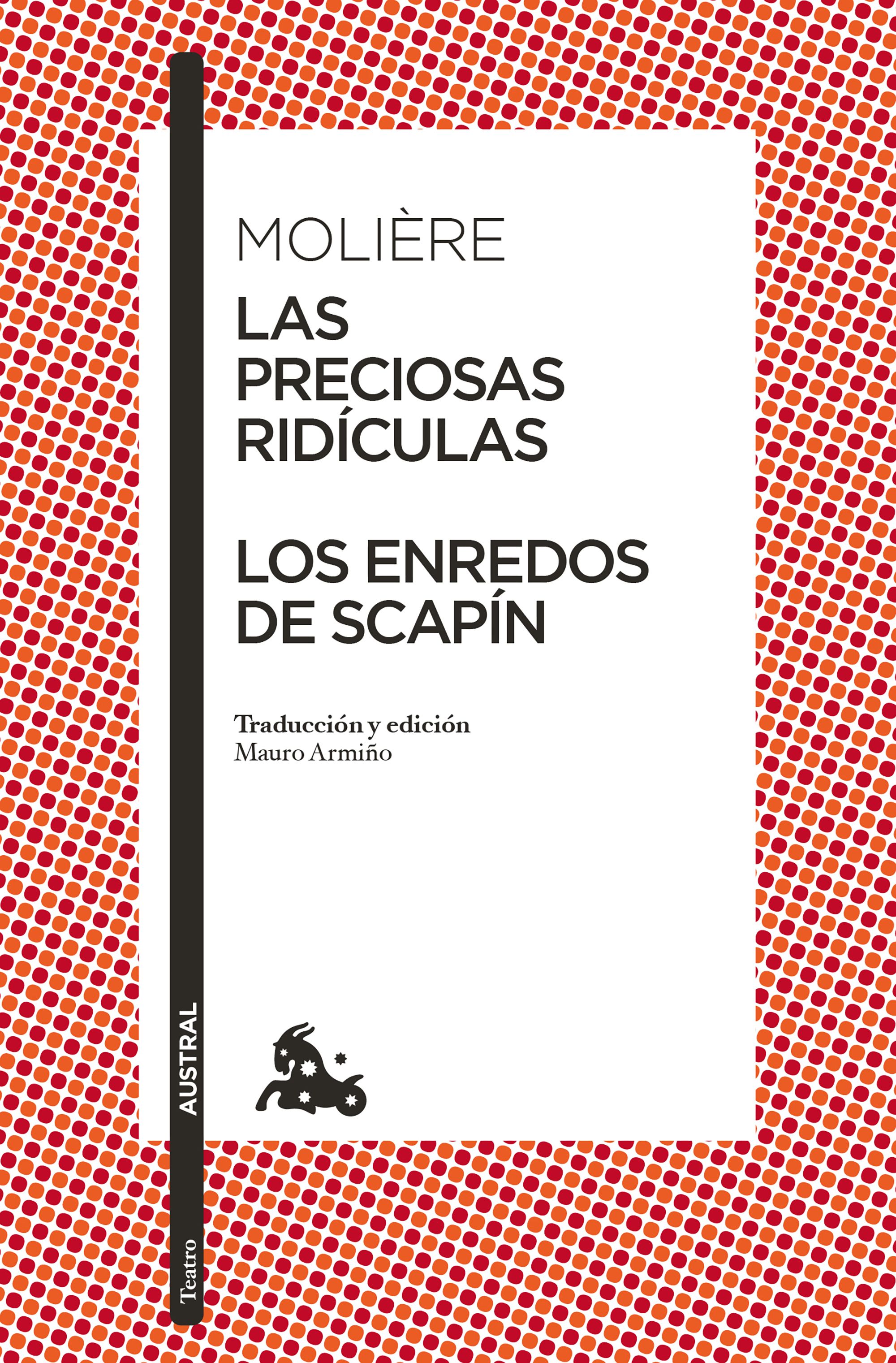 Las preciosas ridículas / Los enredos de Scapín