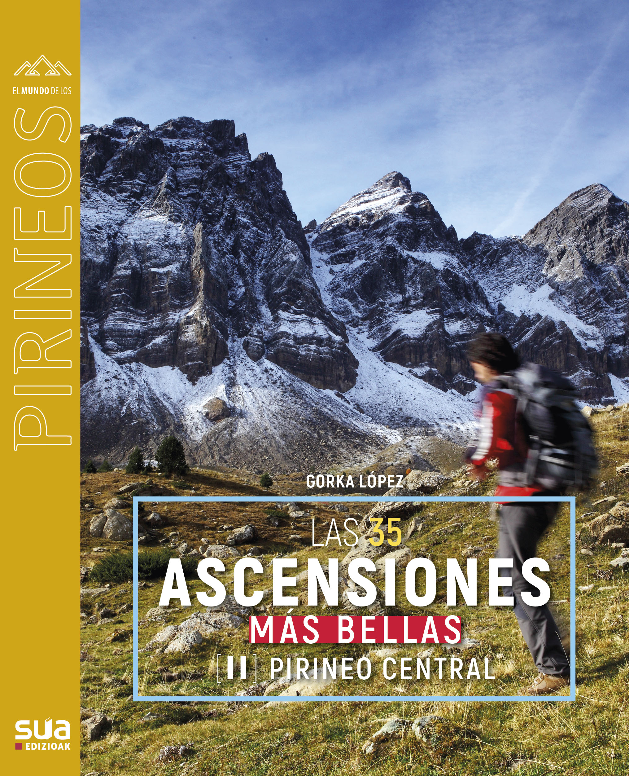 35 ascensiones mas bellas al Pirineo central