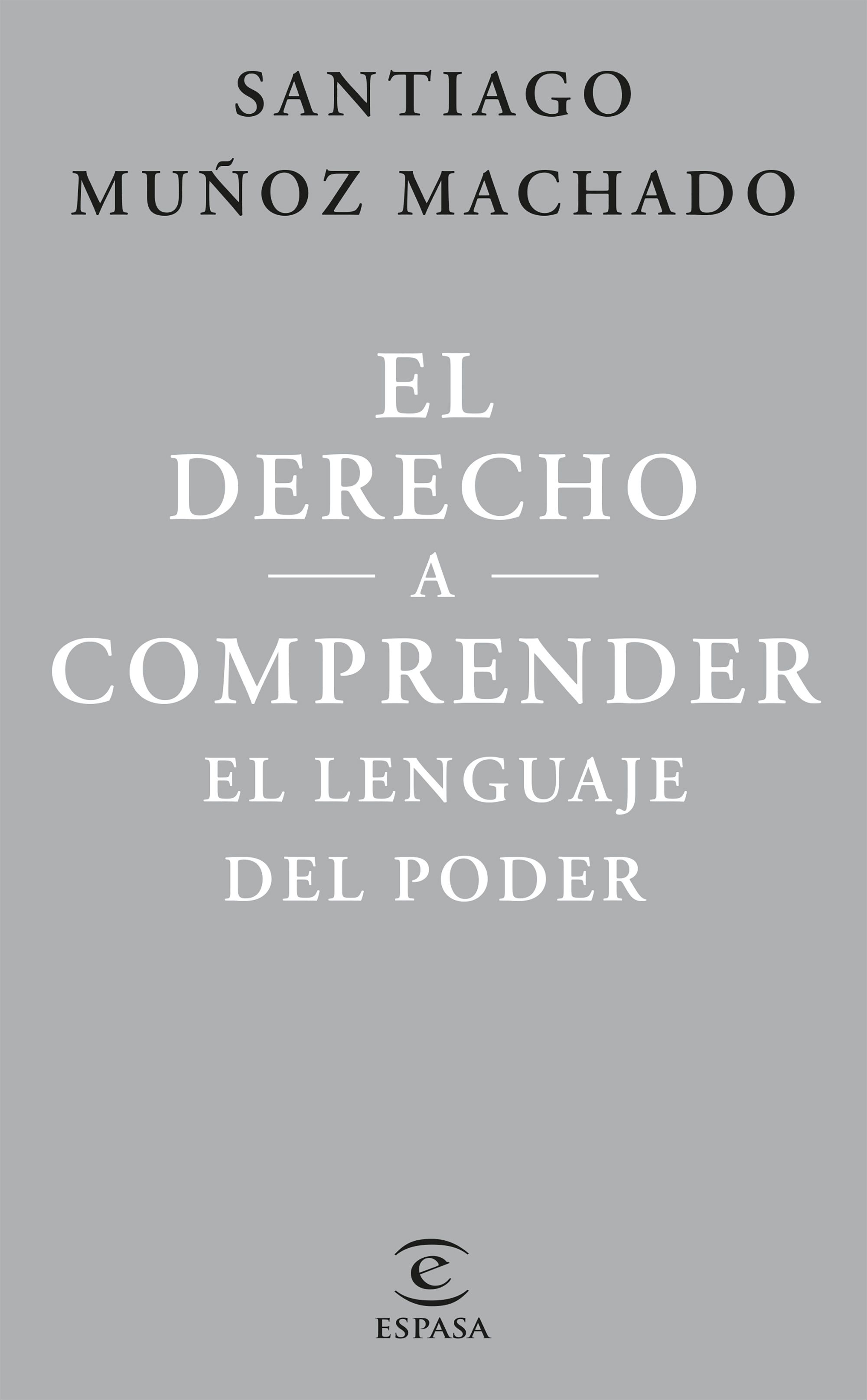 El derecho a comprender el lenguaje del poder