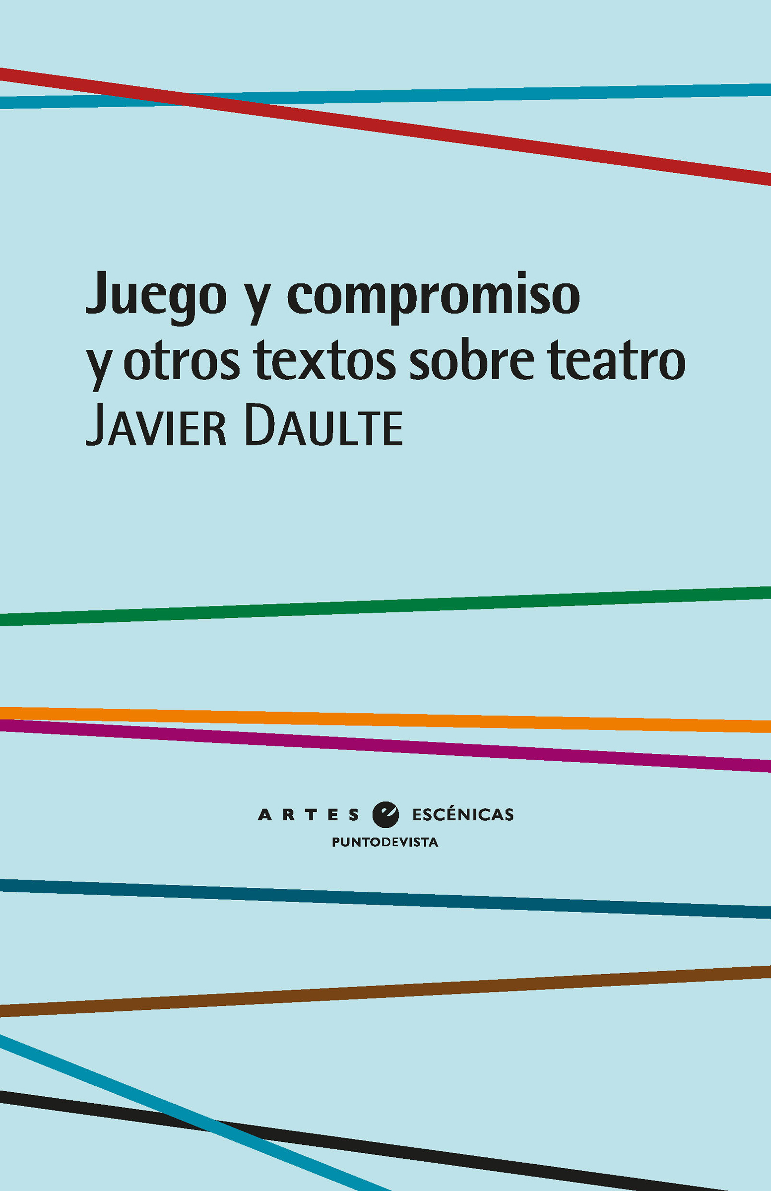 Juego y compromiso y otros textos sobre teatro