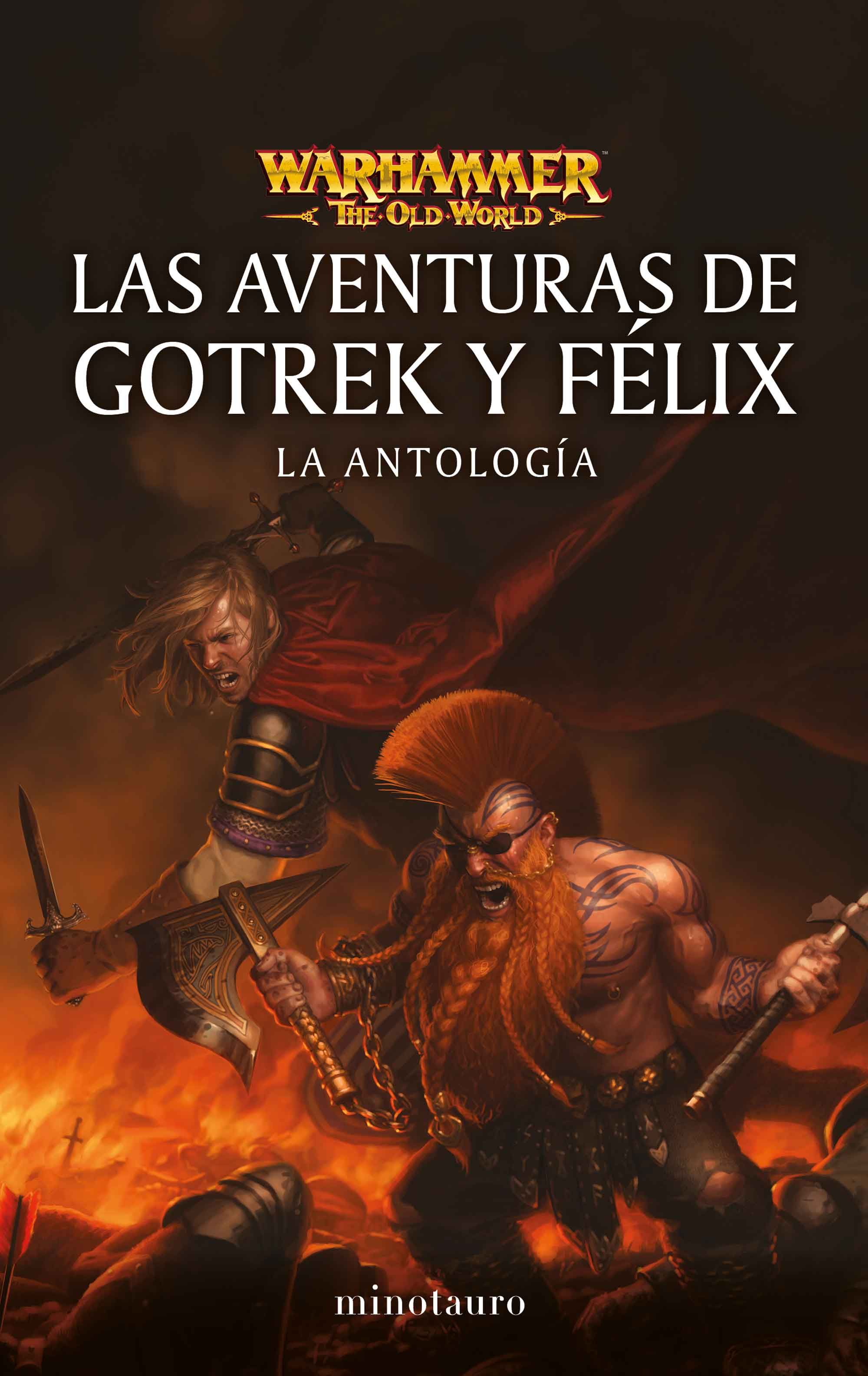 Las aventuras de Gotrek y Félix: La antología
