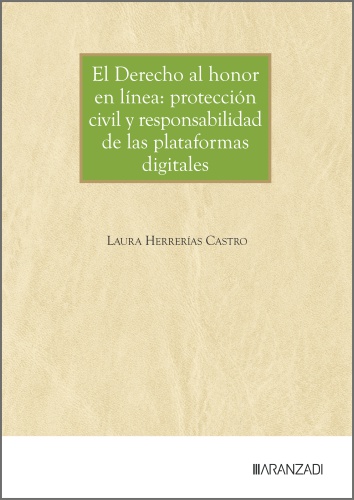 El Derecho al honor en línea: protección civil y responsabilidad de las plataformas digitales