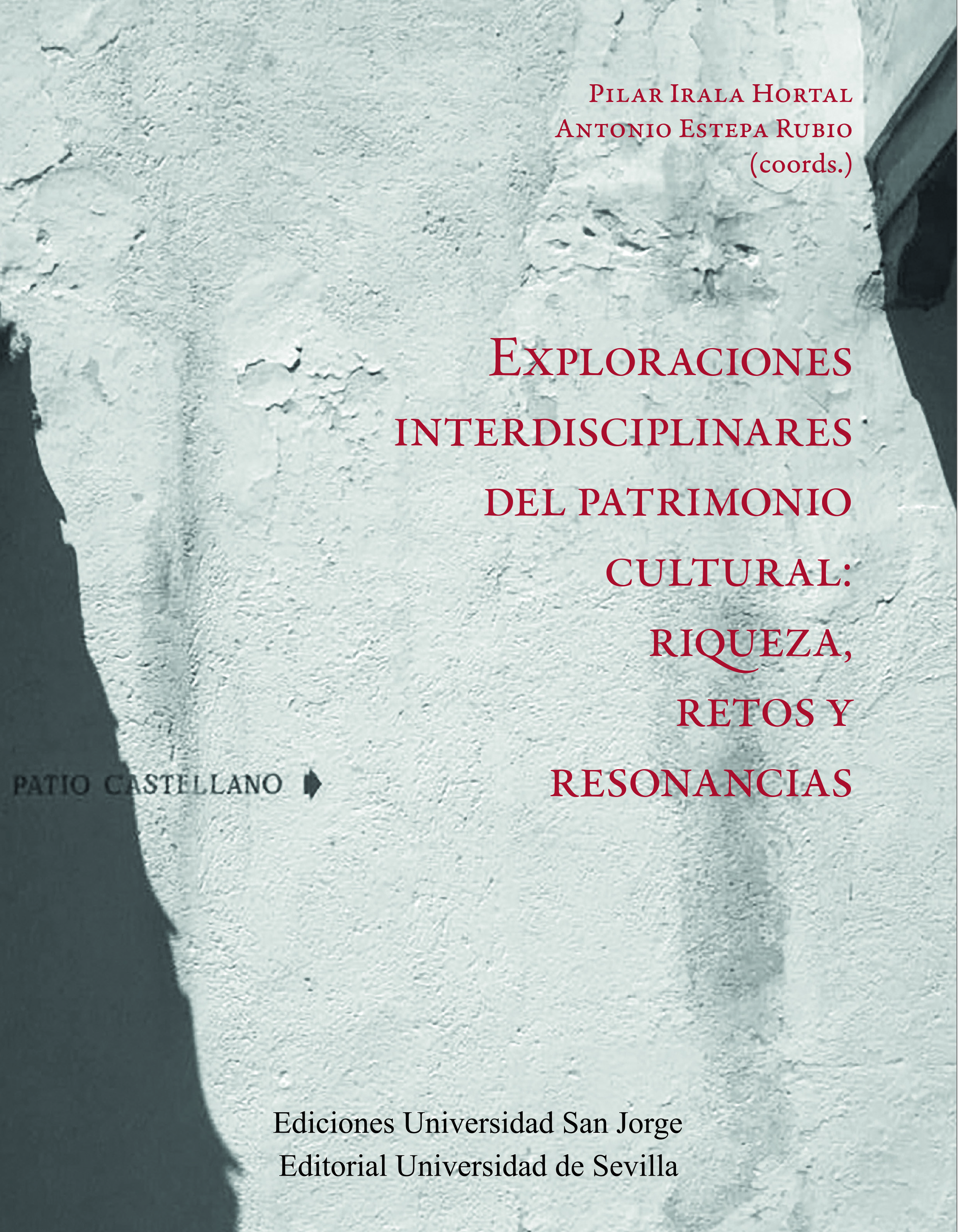 Exploraciones interdisciplinares del patrimonio cultural: riqueza, retos y resonancias