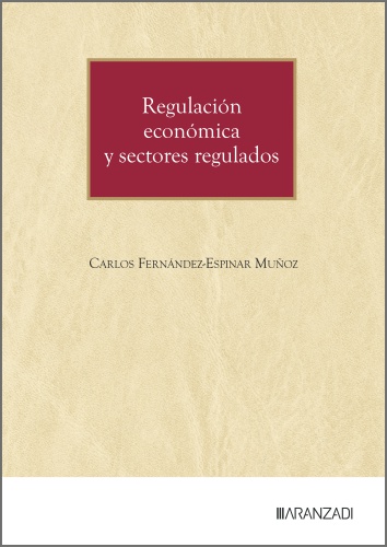Regulación económica y sectores regulados