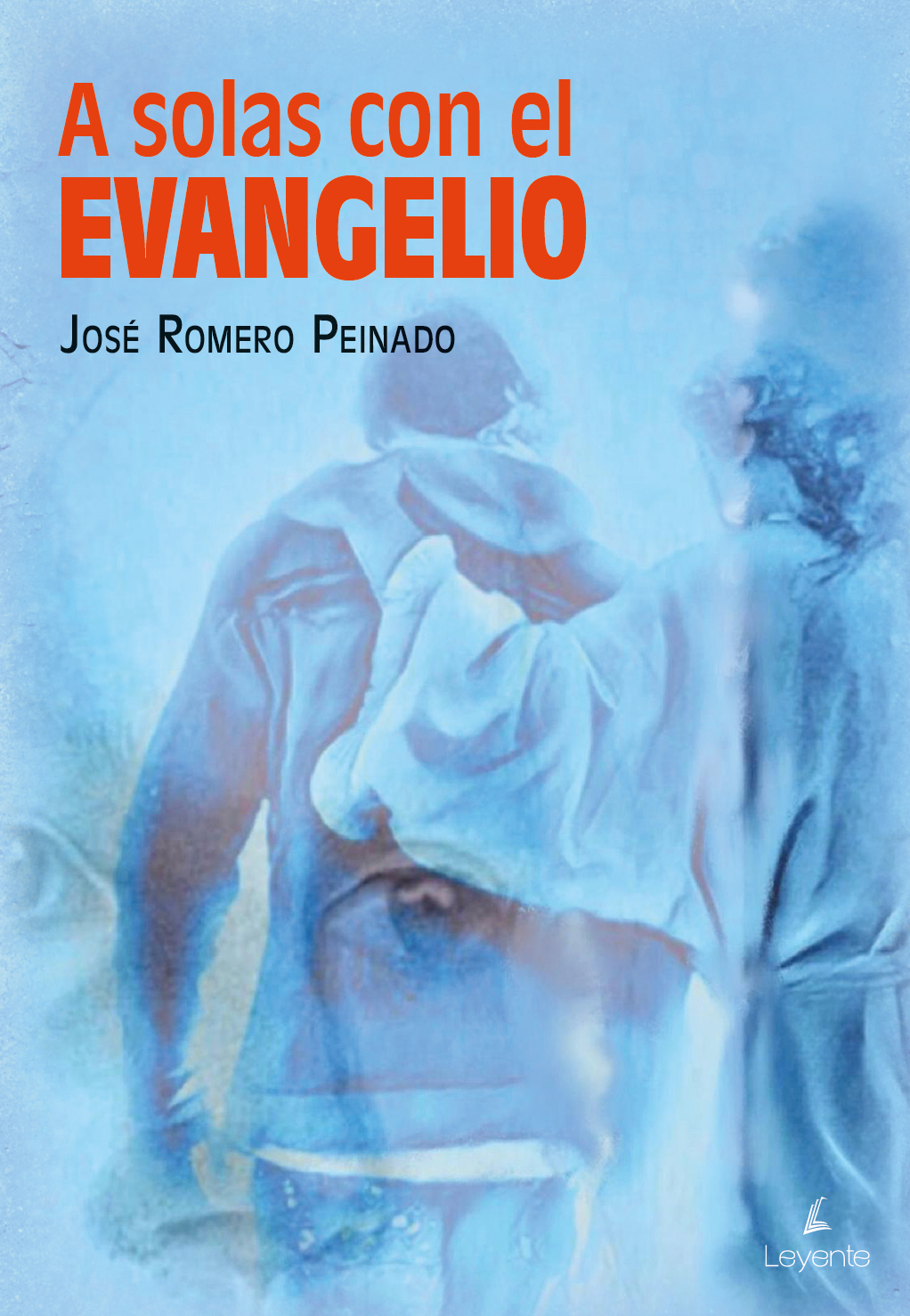 A solas con el evangelio