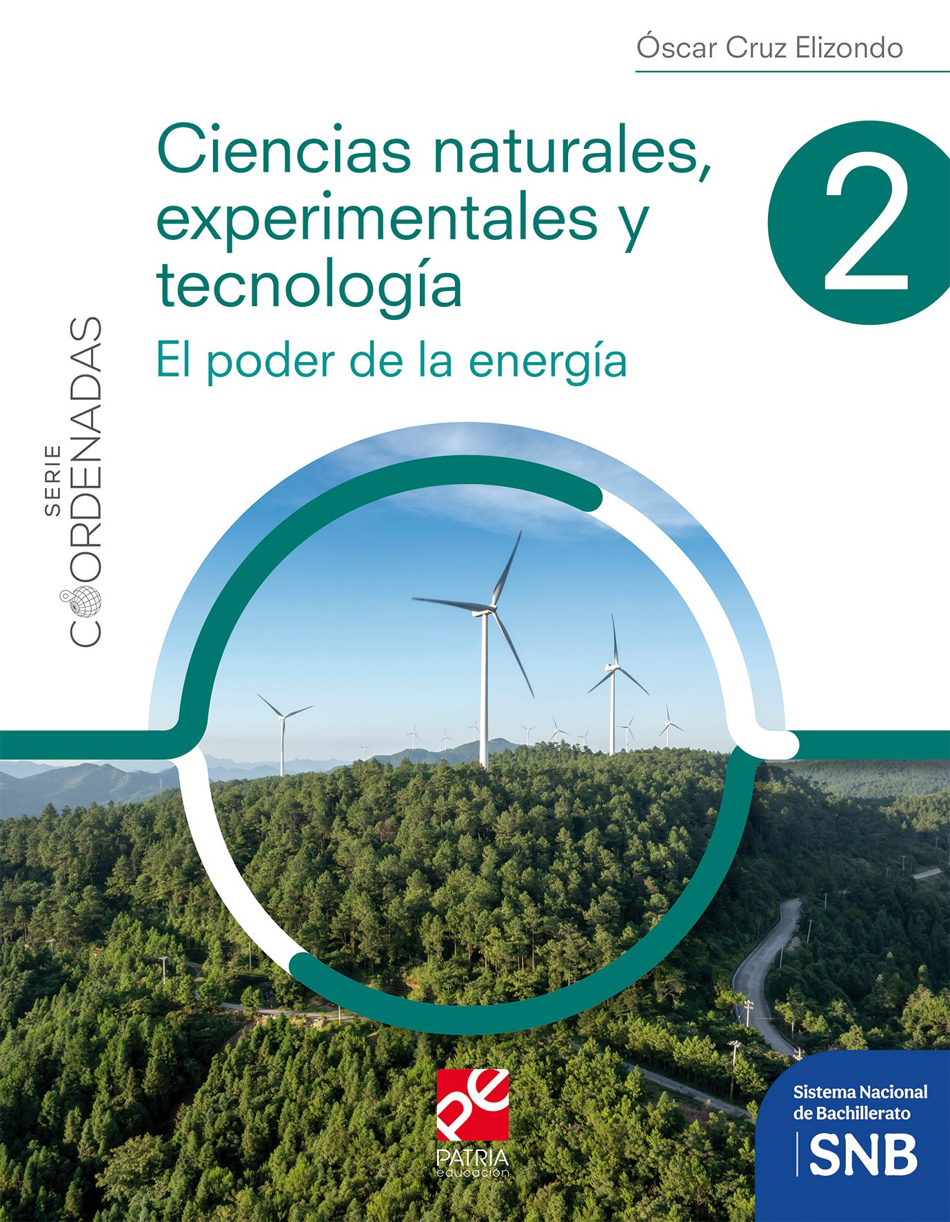 Ciencias naturales, experimentales y tecnología 2. Serie Coordenadas