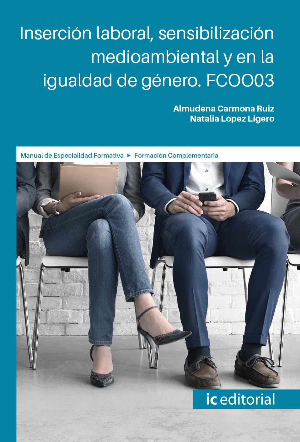 Inserción laboral, sensibilización medioambiental y en la igualdad de género. FCOO03