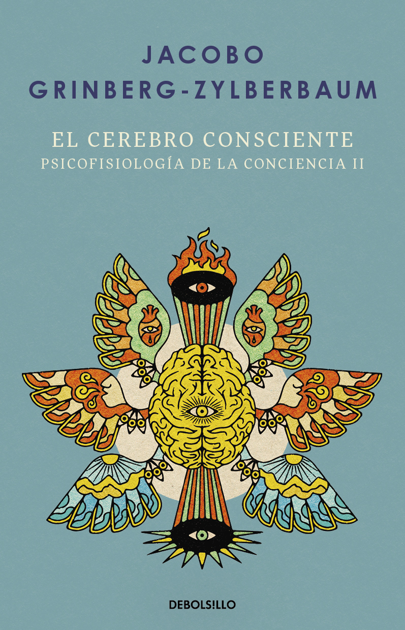 El cerebro consciente ( Psicofisiología de la conciencia 2 )