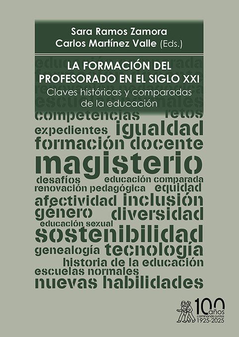 La formación del profesorado en el siglo XXI. Claves históricas y comparadas de la educación