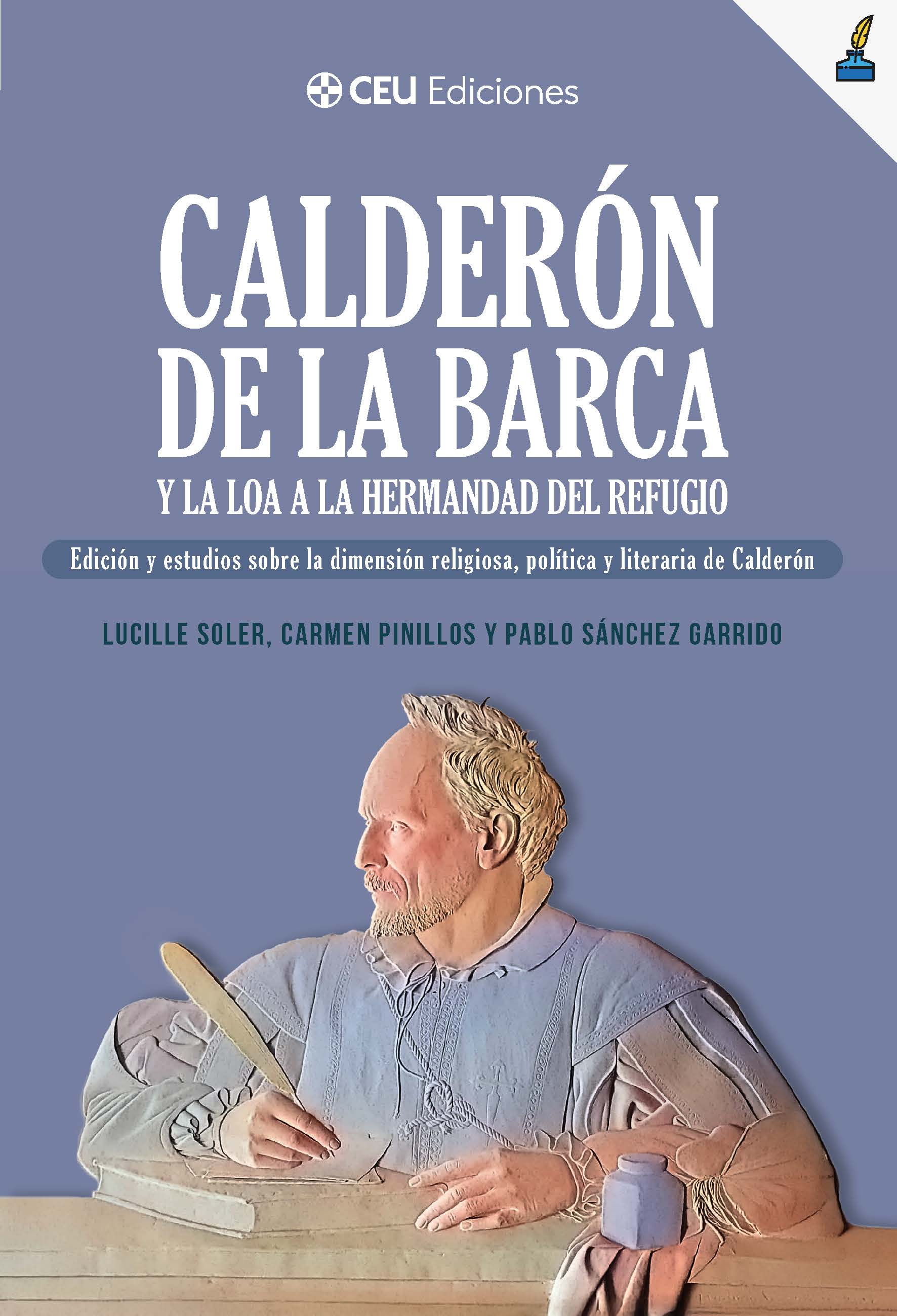 Calderón de la Barca y la loa a la Hermandad del Refugio.