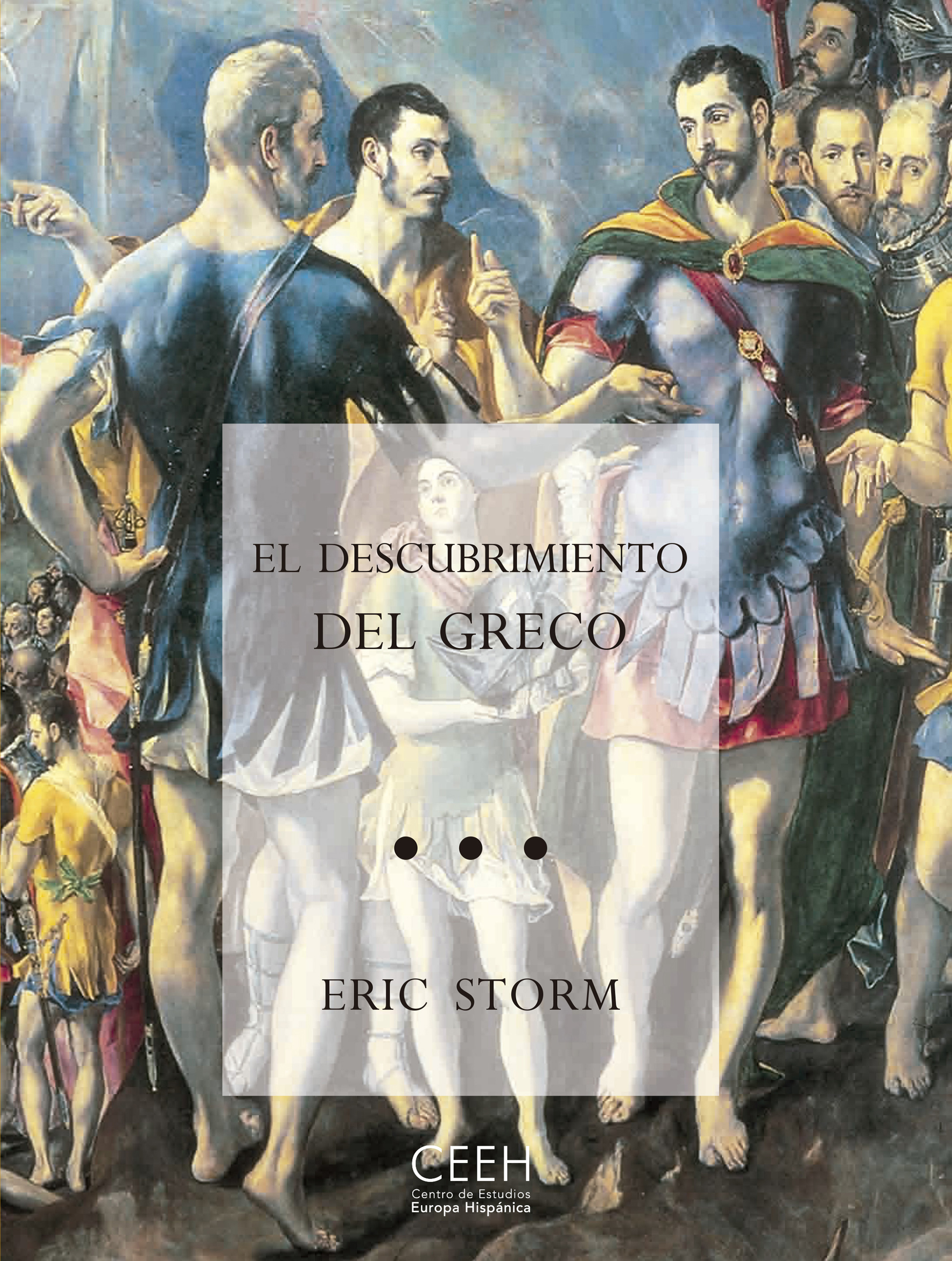 El descubrimiento del Greco. Nacionalismo y arte moderno (1860-1914)