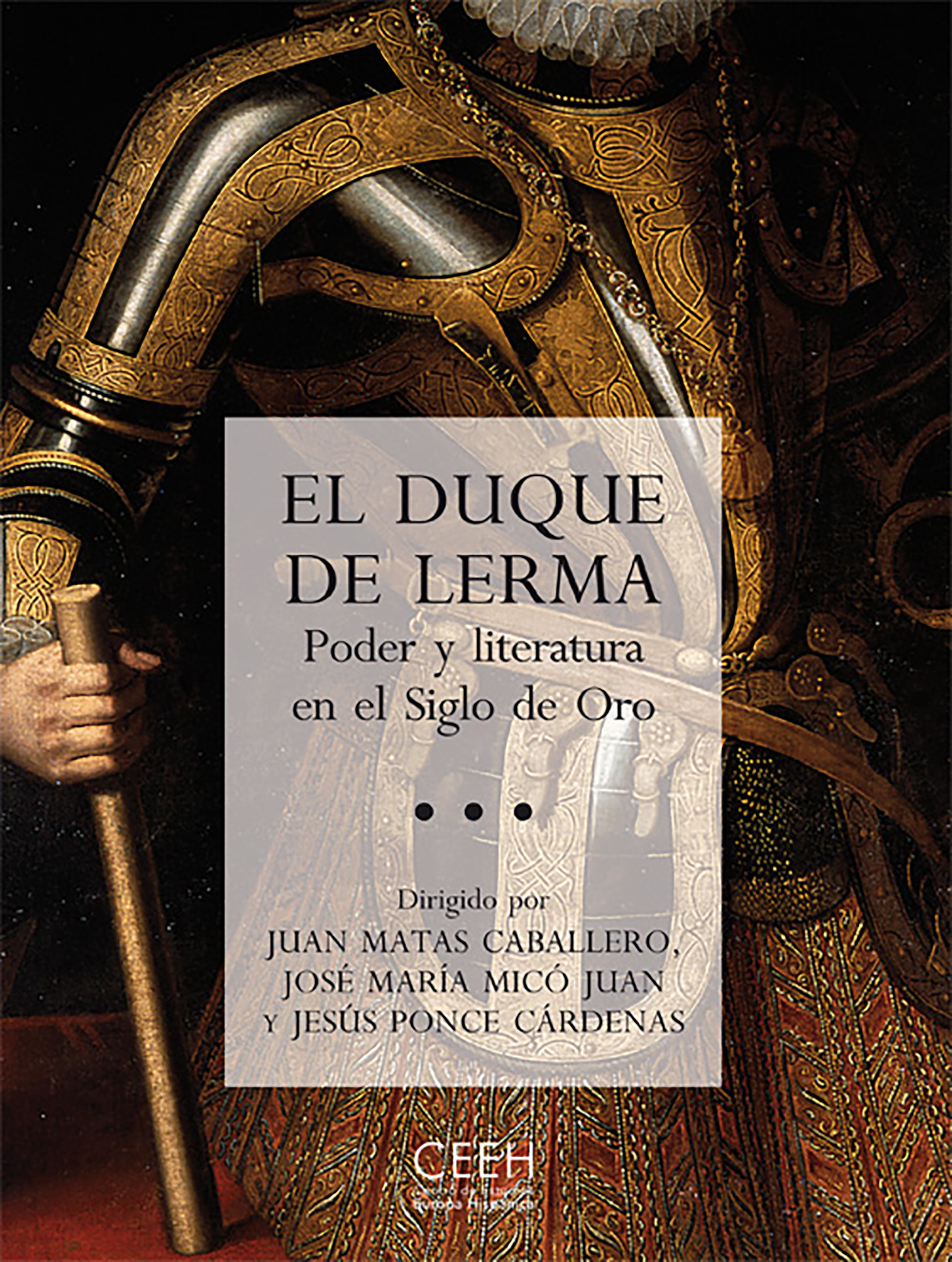 El duque de Lerma. Poder y literatura en el Siglo de Oro