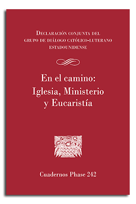 En el camino: Iglesia, Ministerio y Eucaristía