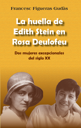 La huella de Edith Stein en Rosa Deulofeu
