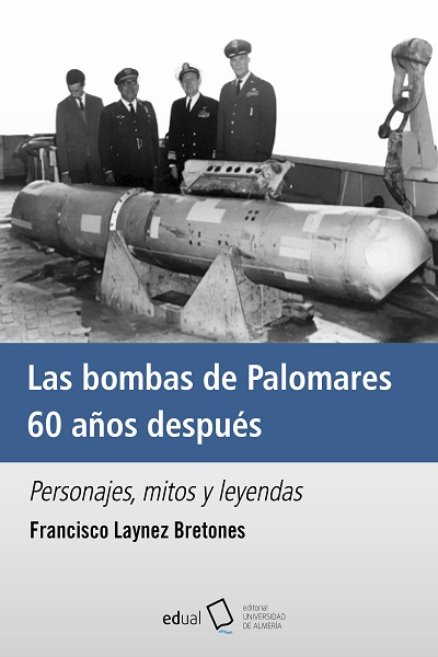 Las bombas de Palomares 60 años después