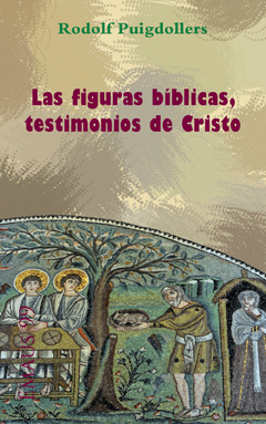 Las figuras bíblicas, testimonios de Cristo