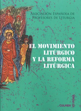 Movimiento Litúrgico y la Reforma Litúrgica, El