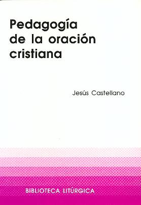 Pedagogía de la oración cristiana