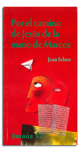 Por el camino de Jesús de la mano de Marcos