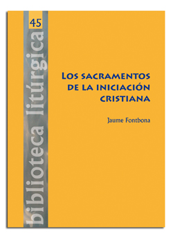 Sacramentos de la iniciación cristiana, Los