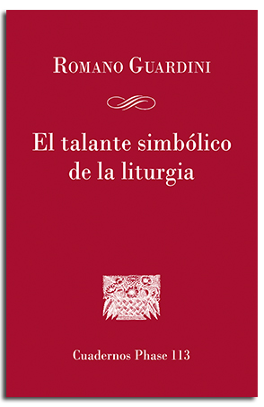 Talante simbólico de la liturgia, El