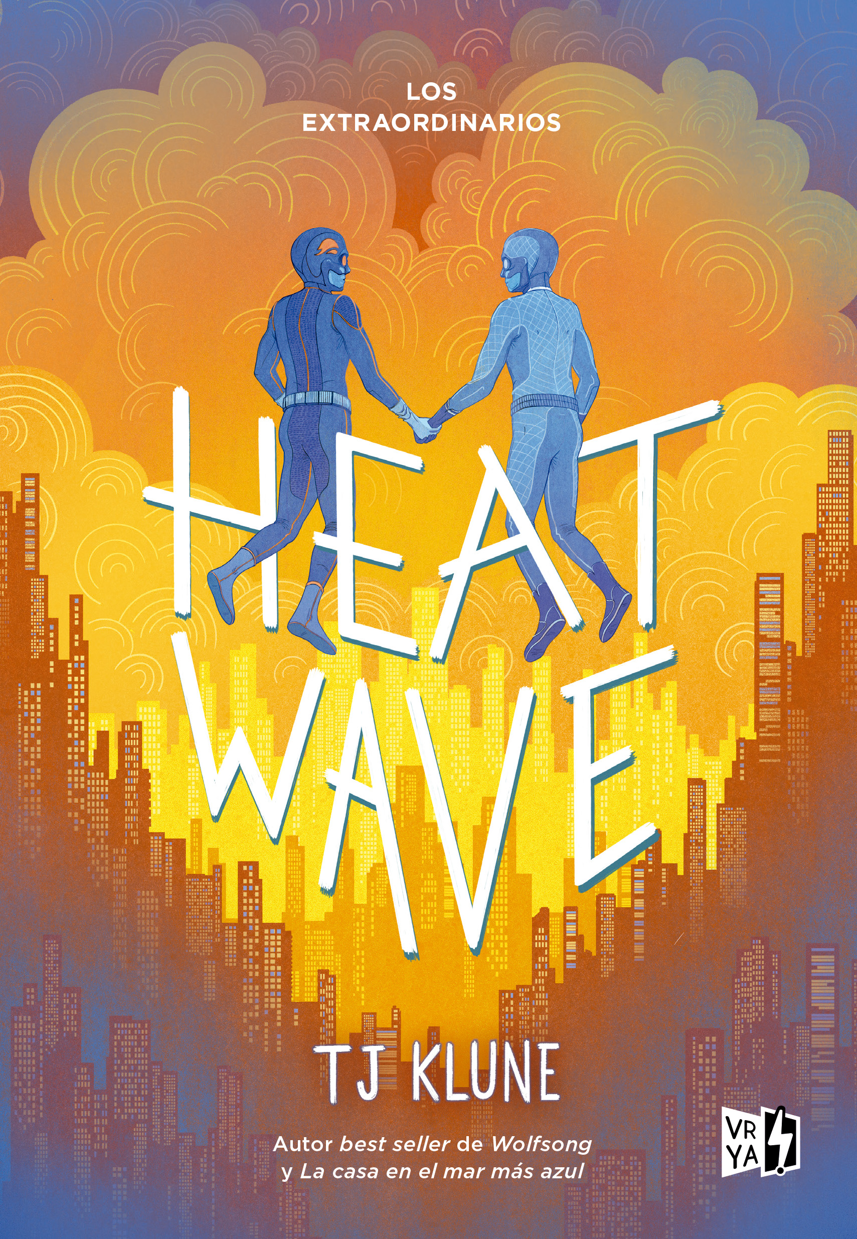 Heat Wave (Los Extraordinarios 3)