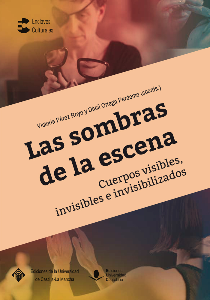 Las sombras de la escena. Cuerpos visibles, invisibles e invisibilizados