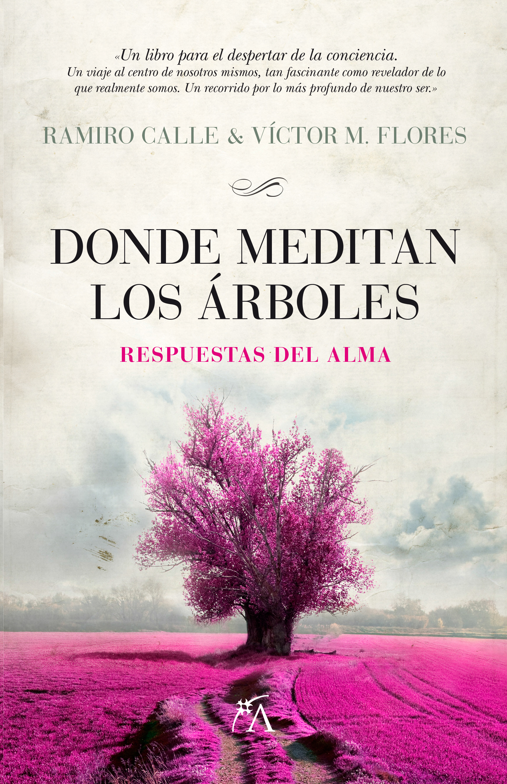 Donde meditan los árboles. Respuestas del alma