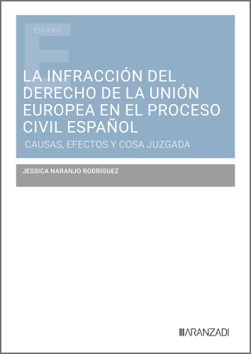 La infracción del Derecho de la Unión Europea en el proceso civil español