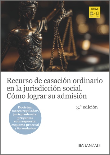 Recurso de casación ordinario en la jurisdicción social. Cómo lograr su admisión