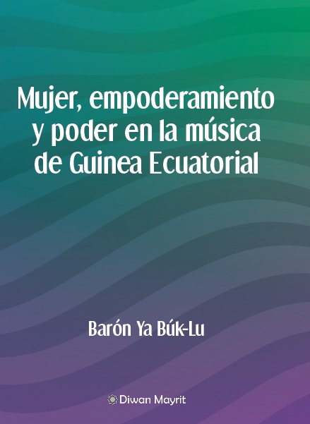 Mujer, empoderamiento y poder en la música de Guinea Ecuatorial