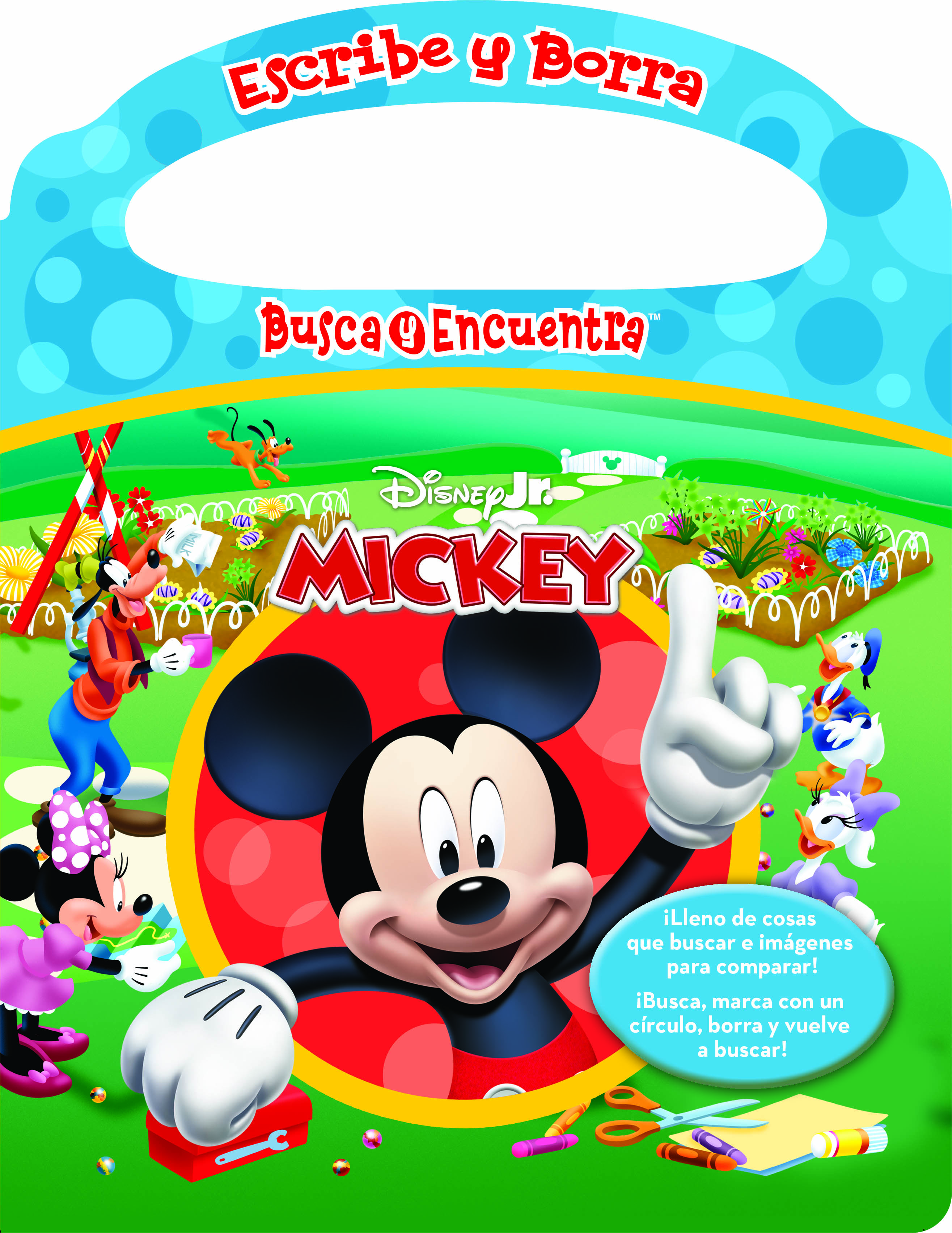 DISNEY: LA CASA DE MICKEY MOUSE - ESCRIBE Y BORRA, BUSCA Y ENCUENTRA - LIBRO DE ACTIVIDADES - PI KIDS