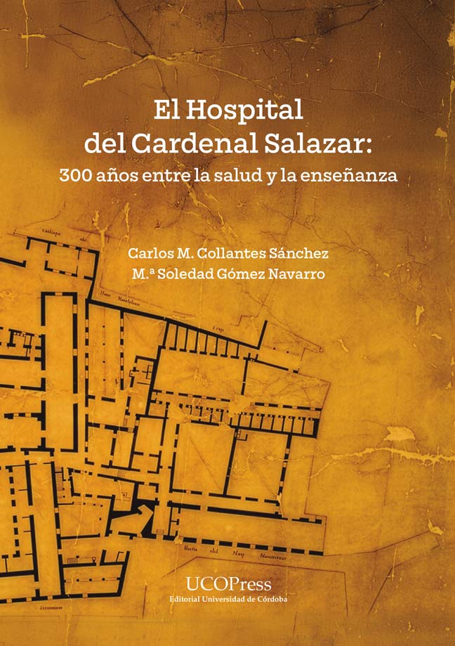 El Hospital del Cardenal Salazar: 300 años entre la salud y la enseñanza